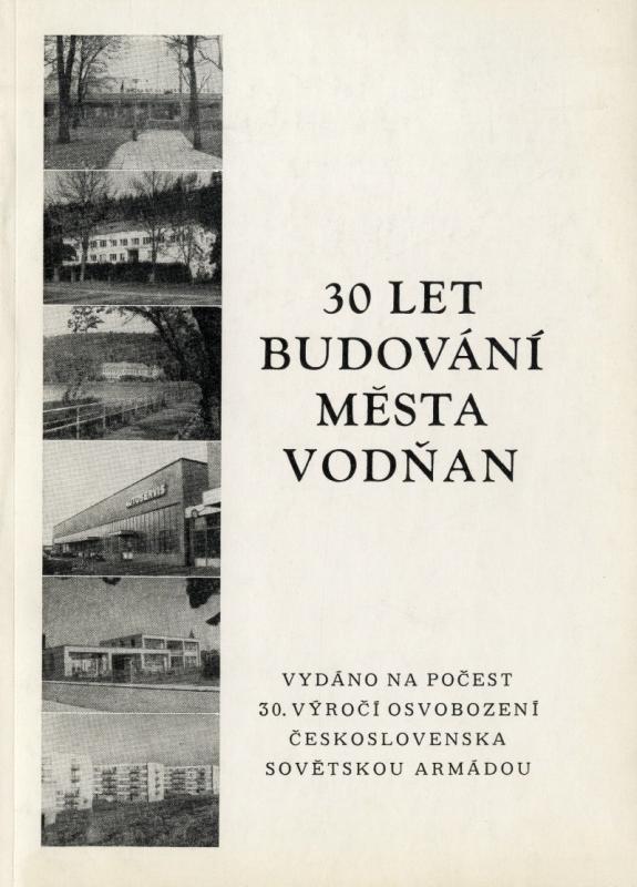 Obálka 30 let budování města Vodňan