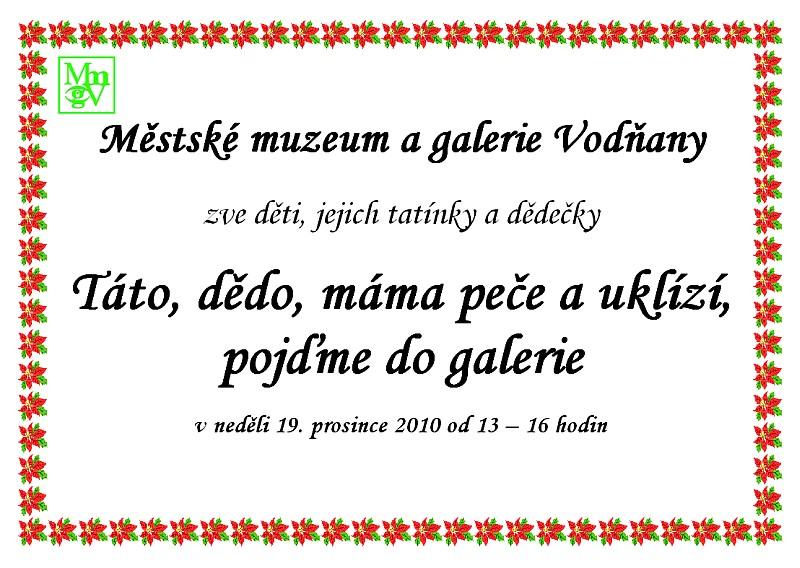 Plakát - Táto, dědo, máma peče a uklízí, pojďme do galerie