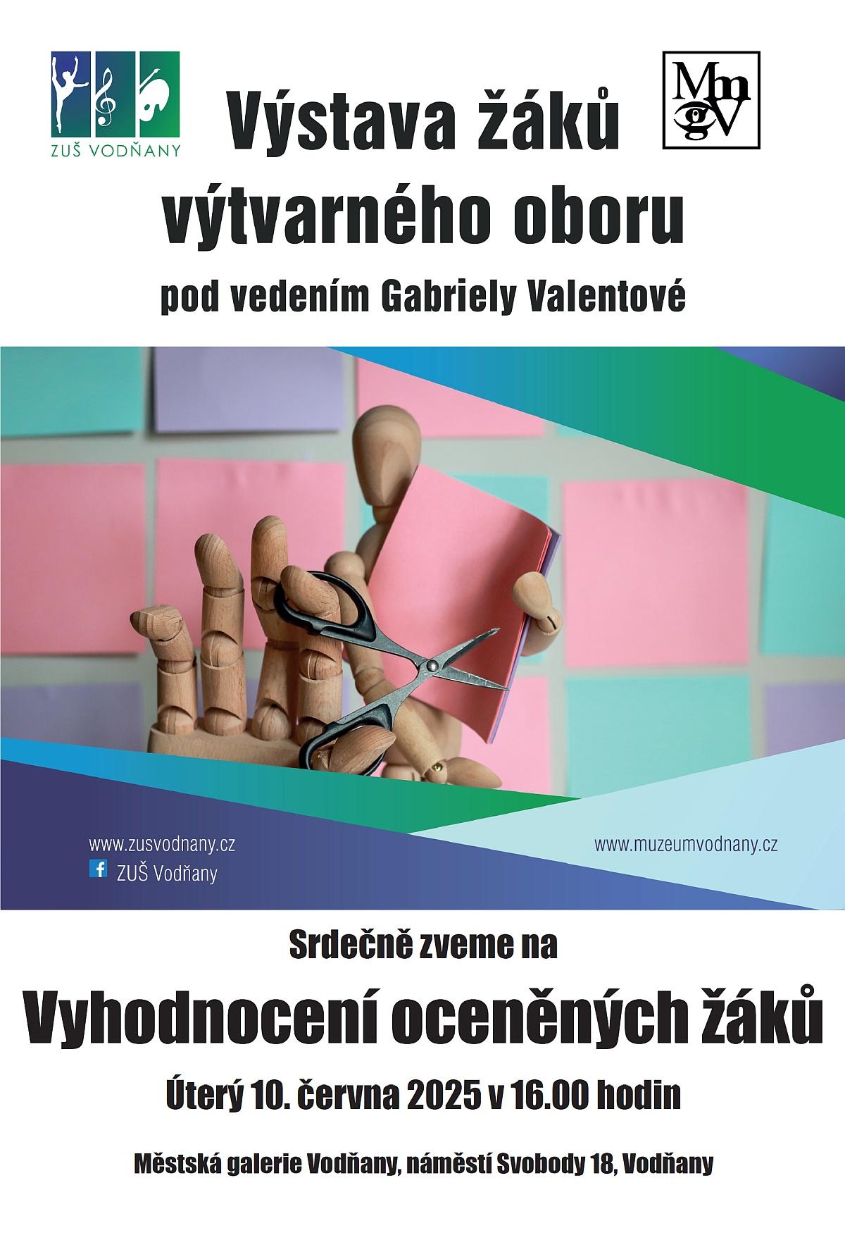 Plakát - Výstava žáků výtvarného oboru ZUŠ Vodňany pod vedením Gabriely Valentové